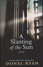 A Slanting of the Sun by Donal Ryan